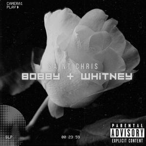 Bobby & Whitney (Explicit)