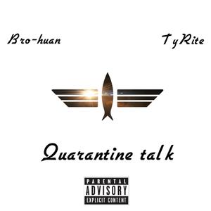 Quarantine Talk (Explicit)