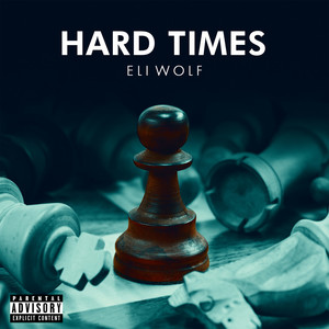 Hard Times (Explicit)