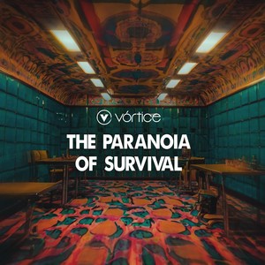 The paranoia of survival