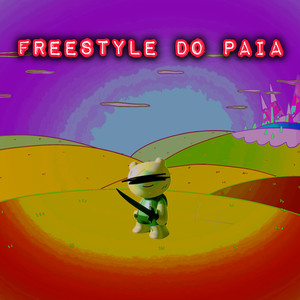 Freestyle do Paia (Explicit)