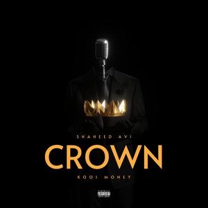 Crown (feat. Koo1 Money) [Explicit]