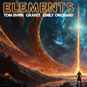 Elements (feat. Emily Orchard & GranTi)