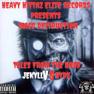 Tales From The Hood (Jekyll VS Hyde) [Explicit]