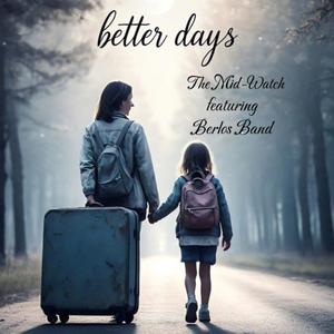 Better Days (feat. Berlos Band)