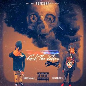 **** the jakes (feat. Crashout) (Explicit)
