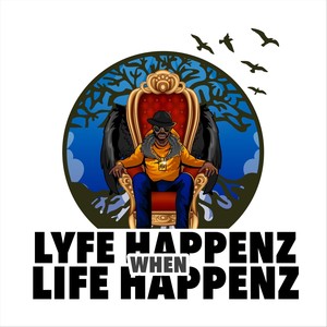 When Life Happenz (Explicit)