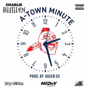 A-Town Minute (Explicit)