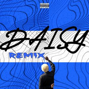 DAISY (feat. Leghacity) (REMIX|Explicit)