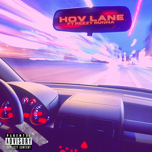 HOV LANE (Explicit)