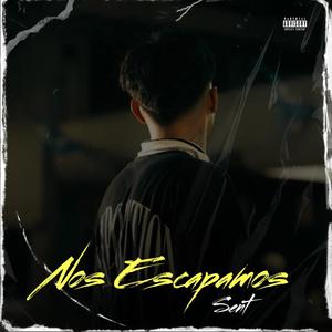 Nos Escapamos (Explicit)