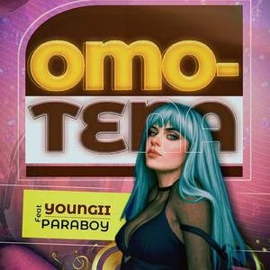 Omotena (feat. Paraboy) [Explicit]