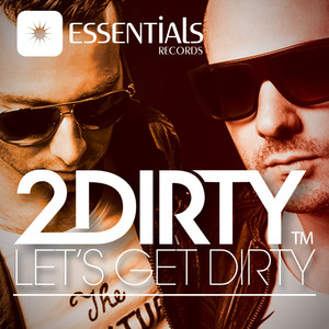 Lets Get Dirty (Original Mix)
