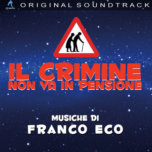 Il crimine non va in pensione (colonna sonora originale del film)