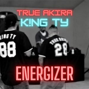 Energizer (feat. K!ng Ty) [Explicit]