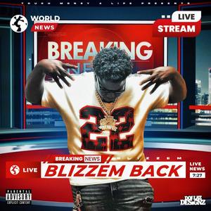 Blizzem Back (Explicit)