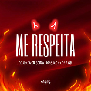 ME RESPEITA (Explicit)