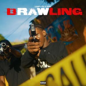 Brawling (feat. Farii) (Explicit)