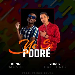 Yo Si Podré (feat. Yorsy Frederik)