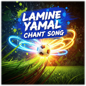 Lamine Yamal Chant Song