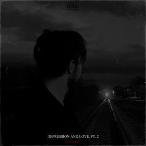 Depression and Love, Pt. 2 (Explicit)