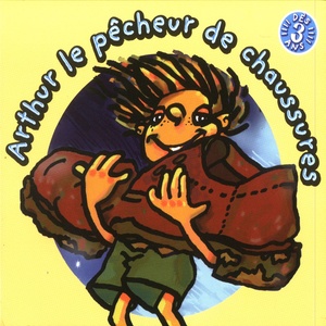 Arthur le pêcheur de chaussures