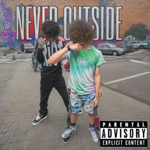 Never Outside (feat. Dee Floxks) (Explicit)