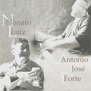 Nonato Luiz e Antônio José Forte