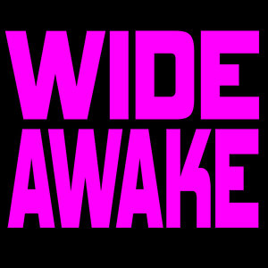 Wide Awake (Extended Remix)
