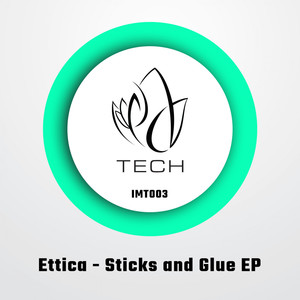 Sticks & Glue (Original Mix)
