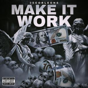 Make It Work (Explicit)