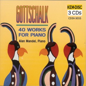 Gottschalk: 40 Works for Piano