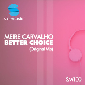 Better Choice (Original Mix)