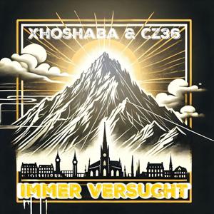 IMMER VERSUCHT (feat. Cz36) (Explicit)