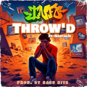 Throw'd (feat. Nautalis) [Explicit]