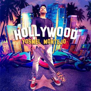 Hollywood(feat. Cosme & Luis Felipe D.G.)