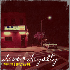 Love & Loyalty (Explicit)