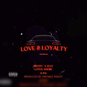 Love & Loyalty (Explicit)