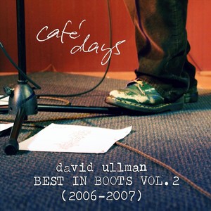 Café Days: Best in Boots, Vol. 2 (2006-2007)