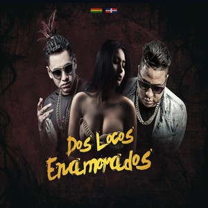 Dos Locos Enamorados (Explicit)