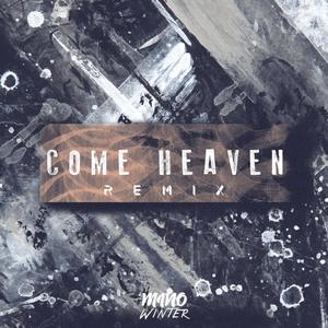 Come Heaven feat Winter (feat. Winter)