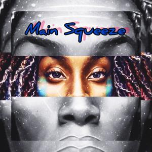 Main Squeeze (Explicit)