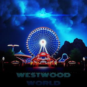 welcome to westwood world (Explicit)