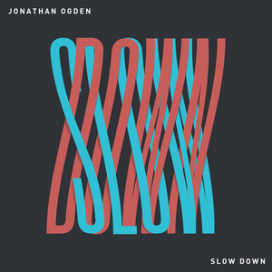 Slow Down