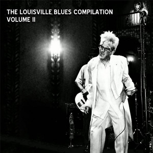 The Louisville Blues Compilation, Vol. II