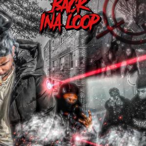 Back Ina Loop (Explicit)