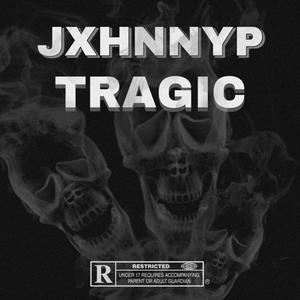 Tragic (Explicit)