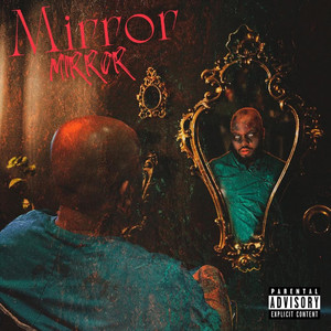 Mirror Mirror (Explicit)