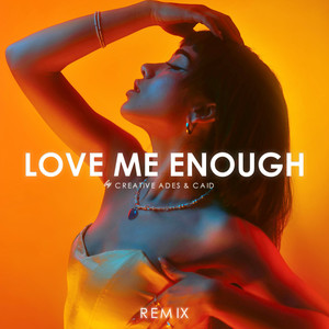 Love Me Enough (Extended Remix)