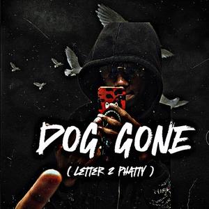 DOG GONE (LETTER 2 PHATTY) (feat. Babykb) [Explicit]